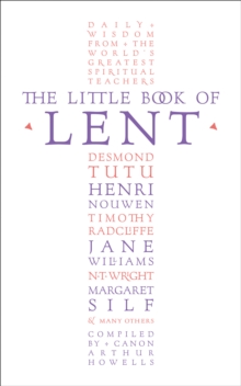 The Little Book of Lent : Daily Reflections from the World's Greatest Spiritual Writers, Paperback Book The Little Book of Lent : Daily Reflections from the World's Greatest Spiritual Writers, Paperback Book
