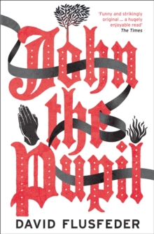 John the Pupil, Paperback Book John the Pupil, Paperback Book