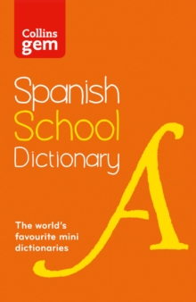 Spanish School Gem Dictionary : Trusted Support for Learning, in a Mini-Format