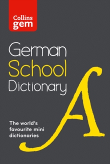 German School Gem Dictionary : Trusted Support for Learning, in a Mini-Format