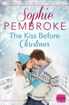 The Kiss Before Christmas : A Christmas Romance Novella