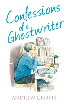 The Confessions of a Ghostwriter