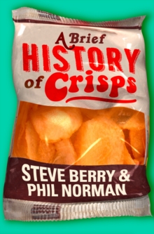 A Brief History of Crisps