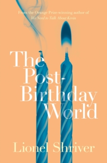 The Post-Birthday World, Paperback Book The Post-Birthday World, Paperback Book