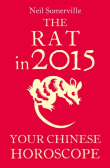 The Rat in 2015: Your Chinese Horoscope