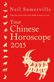 Your Chinese Horoscope 2015 : What the year of the goat holds in store for you