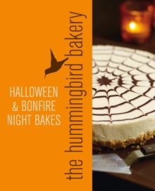 Hummingbird Bakery Halloween and Bonfire Night Bakes : An Extract from Cake Days