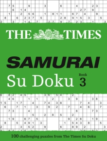 The Times Samurai Su Doku 3 : 100 Challenging Puzzles from the Times