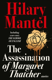 The Assassination of Margaret Thatcher