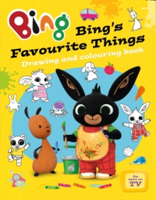 Bing's Favourite Things Drawing and Colouring Book, Paperback Book Bing's Favourite Things Drawing and Colouring Book, Paperback Book