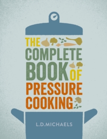 The Complete Book of Pressure Cooking