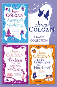 Jenny Colgan 3-Book Collection : Amanda's Wedding, Do You Remember the First Time?, Looking For Andrew McCarthy