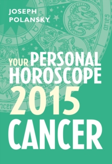 Cancer 2015: Your Personal Horoscope