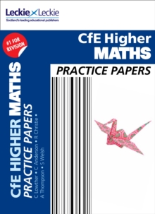 CfE Higher Maths Practice Papers for SQA Exams, Paperback Book CfE Higher Maths Practice Papers for SQA Exams, Paperback Book