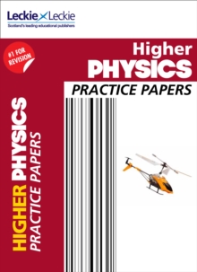 CfE Higher Physics Practice Papers for SQA Exams, Paperback / softback Book CfE Higher Physics Practice Papers for SQA Exams, Paperback / softback Book