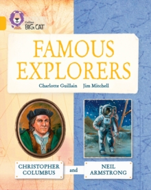 Famous Explorers: Christopher Columbus and Neil Armstrong : Band 09/Gold