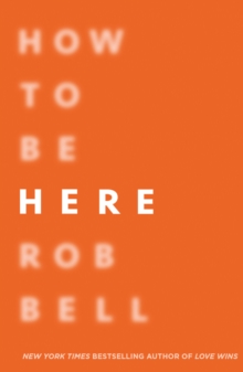 How To Be Here, Hardback Book How To Be Here, Hardback Book