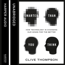 Smarter Than You Think : How Technology is Changing Our Minds for the Better, eAudiobook MP3 eaudioBook Smarter Than You Think : How Technology is Changing Our Minds for the Better, eAudiobook MP3 eaudioBook