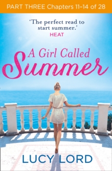 A Girl Called Summer: Part Three, Chapters 11-14 of 28