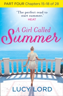 A Girl Called Summer: Part Four, Chapters 15-18 of 28