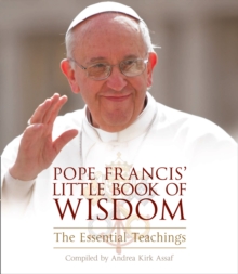 Pope Francis' Little Book of Wisdom, Paperback Book Pope Francis' Little Book of Wisdom, Paperback Book