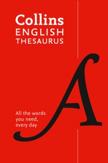 Collins English Thesaurus Paperback edition : 300,000 Synonyms and Antonyms for Everyday Use, Paperback Book Collins English Thesaurus Paperback edition : 300,000 Synonyms and Antonyms for Everyday Use, Paperback Book