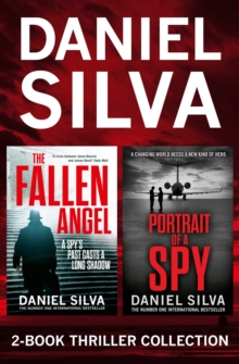 Daniel Silva 2-Book Thriller Collection : Portrait of a Spy, The Fallen Angel