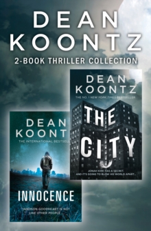 Dean Koontz 2-Book Thriller Collection : Innocence, The City