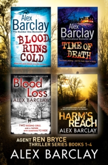 Alex Barclay 4-Book Thriller Collection : Blood Runs Cold, Time of Death, Blood Loss, Harm's Reach