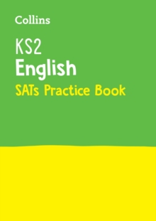 KS2 English SATs Practice Workbook : For the 2024 Tests