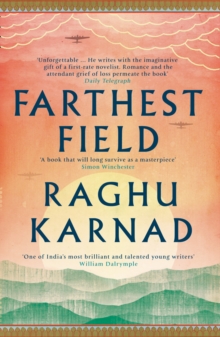 Farthest Field : An Indian Story of the Second World War, Paperback Book Farthest Field : An Indian Story of the Second World War, Paperback Book