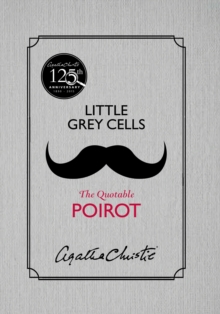 Little Grey Cells : The Quotable Poirot