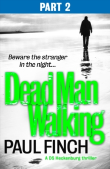 Dead Man Walking (Part 2 of 3)