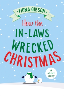 How the In-Laws Wrecked Christmas