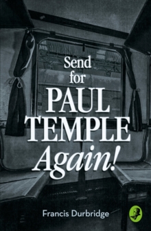 Send for Paul Temple Again!, Paperback Book Send for Paul Temple Again!, Paperback Book