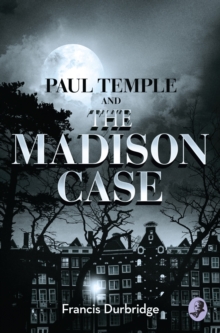 A Paul Temple and the Madison Case, Paperback Book A Paul Temple and the Madison Case, Paperback Book