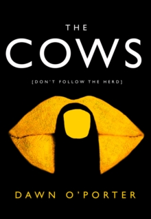 The Cows : Laugh Out Loud Funny with Twists Aplenty - This is the Book of the Summer, Hardback Book The Cows : Laugh Out Loud Funny with Twists Aplenty - This is the Book of the Summer, Hardback Book