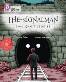 The Signalman: Two Ghost Stories : Band 14/Ruby