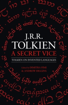 A Secret Vice : Tolkien on Invented Languages