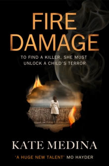 Fire Damage : A Gripping Thriller That Will Keep You Hooked, Hardback Book Fire Damage : A Gripping Thriller That Will Keep You Hooked, Hardback Book