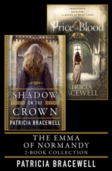 The Emma of Normandy 2-book Collection : Shadow on the Crown and the Price of Blood