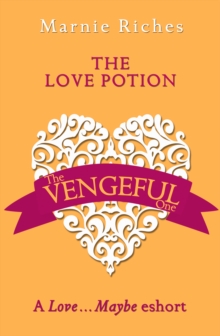 The Love Potion : A Love...Maybe Valentine eShort