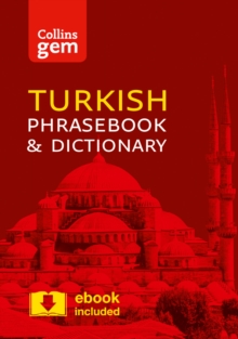 Collins Turkish Phrasebook and Dictionary Gem Edition : Essential Phrases and Words in a Mini, Travel-Sized Format