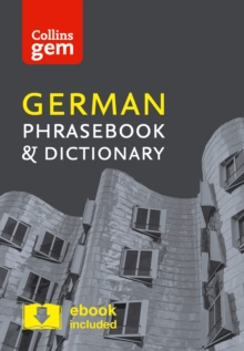 Collins German Phrasebook and Dictionary Gem Edition : Essential Phrases and Words in a Mini, Travel-Sized Format