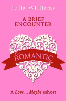 A Brief Encounter : A Love...Maybe Valentine eShort