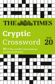 The Times Cryptic Crossword Book 20 : 80 of the World's Most Famous Crossword Puzzles, Paperback Book The Times Cryptic Crossword Book 20 : 80 of the World's Most Famous Crossword Puzzles, Paperback Book