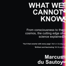 What We Cannot Know : Explorations at the Edge of Knowledge, eAudiobook MP3 eaudioBook What We Cannot Know : Explorations at the Edge of Knowledge, eAudiobook MP3 eaudioBook