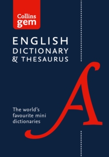 English Gem Dictionary and Thesaurus : The Worlds Favourite Mini Dictionaries