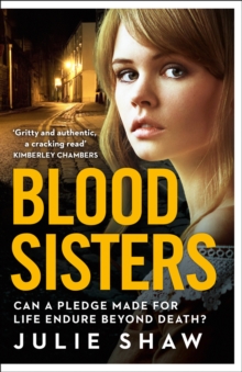 Blood Sisters : Can a Pledge Made for Life Endure Beyond Death?, Paperback / softback Book Blood Sisters : Can a Pledge Made for Life Endure Beyond Death?, Paperback / softback Book