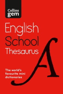 Collins Gem School Thesaurus : Trusted Support for Learning, in a Mini-Format, Paperback Book Collins Gem School Thesaurus : Trusted Support for Learning, in a Mini-Format, Paperback Book